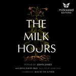 The milk hours cover image