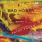 Bad hobby : poems cover image
