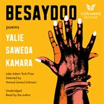 Besaydoo : Jake Adam York Prize cover image