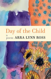 Day of the child : a poem cover image