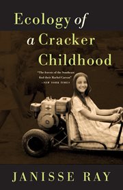 Ecology of A Cracker Childhood Ecology of A Cracker Childhood