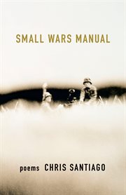 Small Wars Manual : Poems cover image
