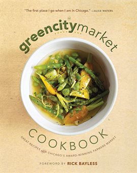 Cover image for The Green City Market Cookbook Cover image for The Green City Market Cookbook