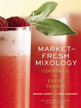 Cover image for Market-Fresh Mixology Cover image for Market-Fresh Mixology