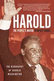 Harold, the people's mayor : the biography of Harold Washington cover image
