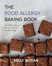 The food allergy baking book : great dairy, egg, and nut-free treats for the whole family cover image