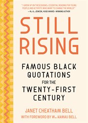 Famous Black quotations for the twenty-first century : still rising cover image