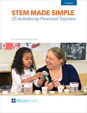 STEM made simple : 25 activities by preschool teachers cover image