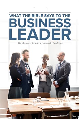Cover image for What the Bible Says to the Business Leader