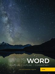 Everyword john : Scripture, Outline, Commentary (ESV) cover image
