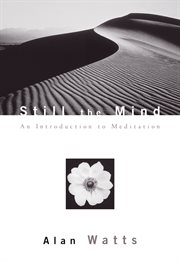 Still the mind: an introduction to meditation cover image