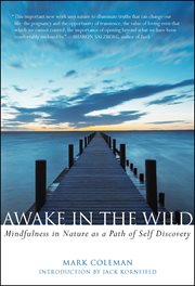 Awake in the wild: mindfulness in nature as a path to self-discovery cover image