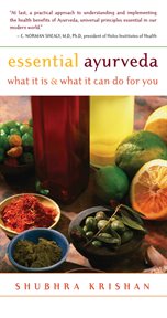 Essential ayurveda: what it is & what it can do for you cover image