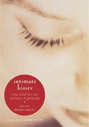 Intimate kisses: the poetry of sexual pleasure cover image