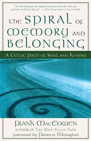 The spiral of memory and belonging: a Celtic path of soul and kinship cover image