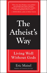The atheist's way : living well without gods cover image
