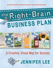 The right-brain business plan: a creative, visual map for success cover image