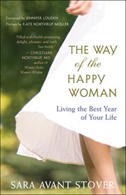 The way of the happy woman: living the best year of your life cover image