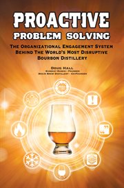 Proactive Problem Solving : How Everyone Can Fix Problems & Find Ideas for Working Smarter! cover image
