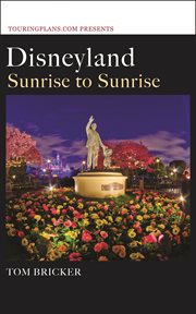 Disneyland: sunrise to sunrise cover image