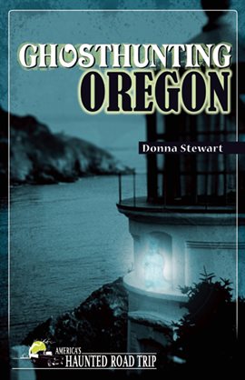 Cover image for Ghosthunting Oregon