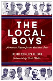 The local boys: hometown players for the Cincinnati Reds cover image