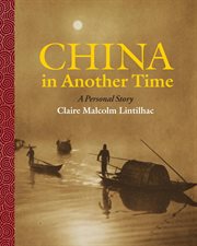 China in another time : a personal story cover image