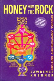 Honey from the rock = : [Devash mi-selaʻ (romanized form)] = Dʻvash misela : visions of Jewish mystical renewal cover image
