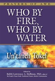 Who by fire, who by water. Un'taneh Tokef cover image