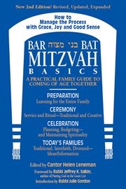 Bar/bat mitzvah basics 2/e. A Practical Family Guide to Coming of Age Together cover image