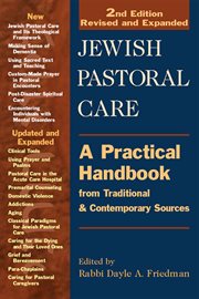 Jewish pastoral care 2/e. A Practical Handbook from Traditional & Contemporary Sources cover image