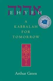 Ehyeh : a kabbalah for tomorrow cover image