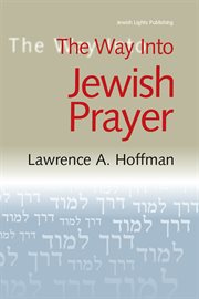 The way into Jewish prayer cover image