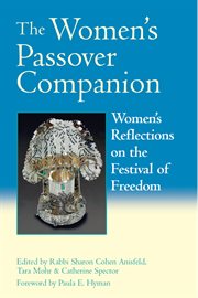 The women's passover companion. Women's Reflections on the Festival of Freedom cover image