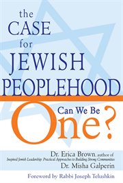 The case for Jewish peoplehood : can we be one? cover image