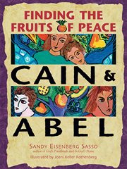 Cain & Abel : finding the fruits of peace cover image