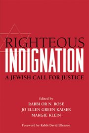 Righteous indignation. A Jewish Call for Justice cover image