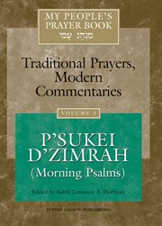 My people's prayer book vol 3. P'sukei D'zimrah (Morning Psalms) cover image