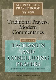 My people's prayer book vol 6. Tachanun and Concluding Prayers cover image