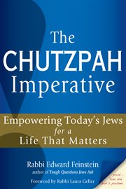 The chutzpah imperative : empowering today's Jews for a life that matters cover image
