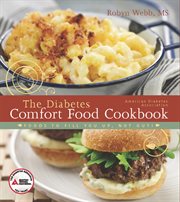The American Diabetes Association Diabetes Comfort Food Cookbook The American Diabetes Association Diabetes Comfort Food Cookbook