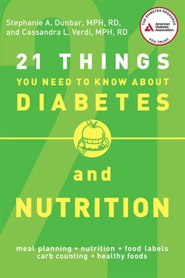 Cover image for 21 Things You Need To Know About Diabetes And Nutrition