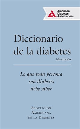 Cover image for Diccionario de la diabetes (Diabetes Dictionary)