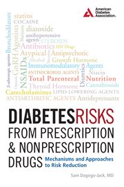 Diabetes risks from prescription and non-prescription drugs: mechanisms and approaches to risk reduction cover image