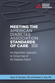 Meeting the American Diabetes Association standards of care : an algorithmic approach to clinical care of the diabetic patient cover image