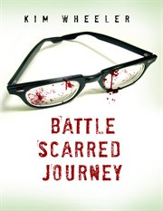 The battle scarred journey cover image