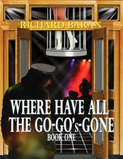 Where have all the go-go's gone? cover image