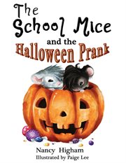 The school mice and the Halloween prank cover image
