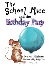 The school mice and the birthday party cover image