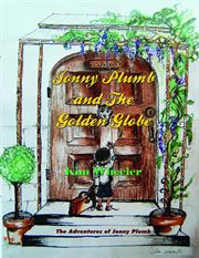 Jonny plumb and the golden globe. The Adventures of Jonny Plumb cover image